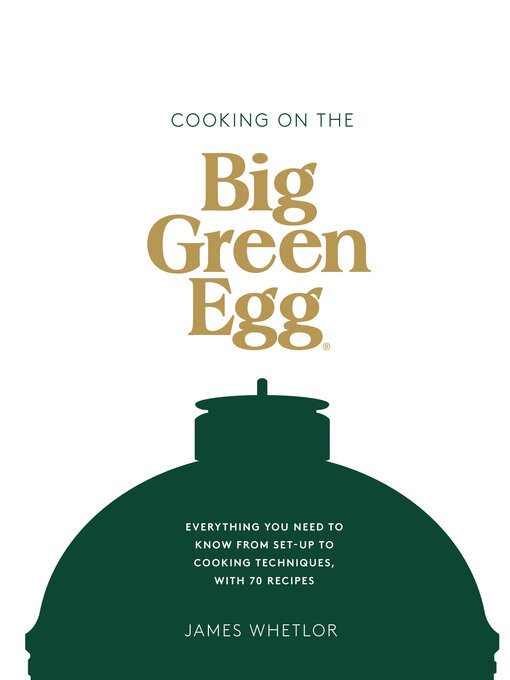 Title details for Cooking on the Big Green Egg by James Whetlor - Available